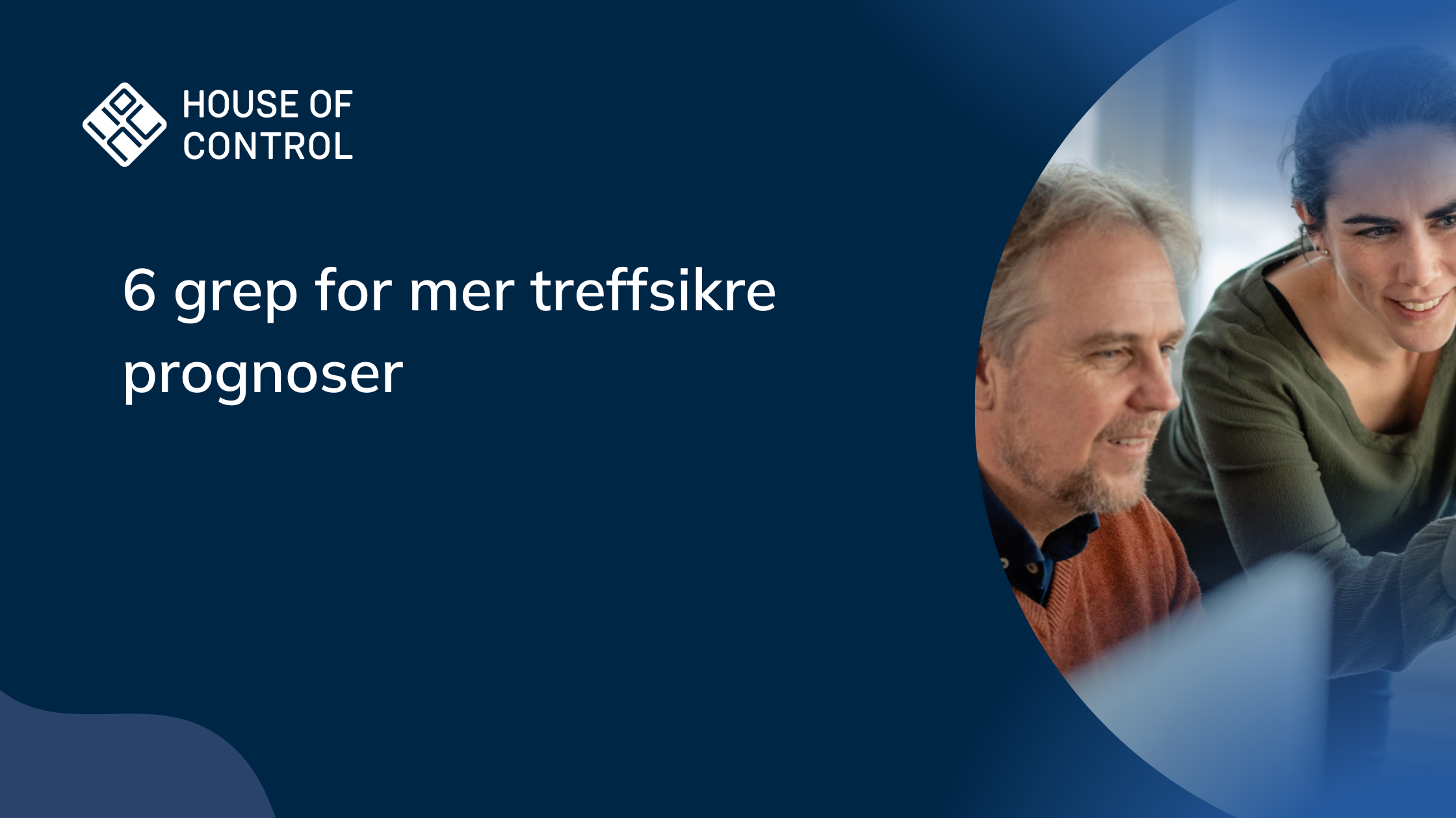 6 grep for mer treffsikre prognoser