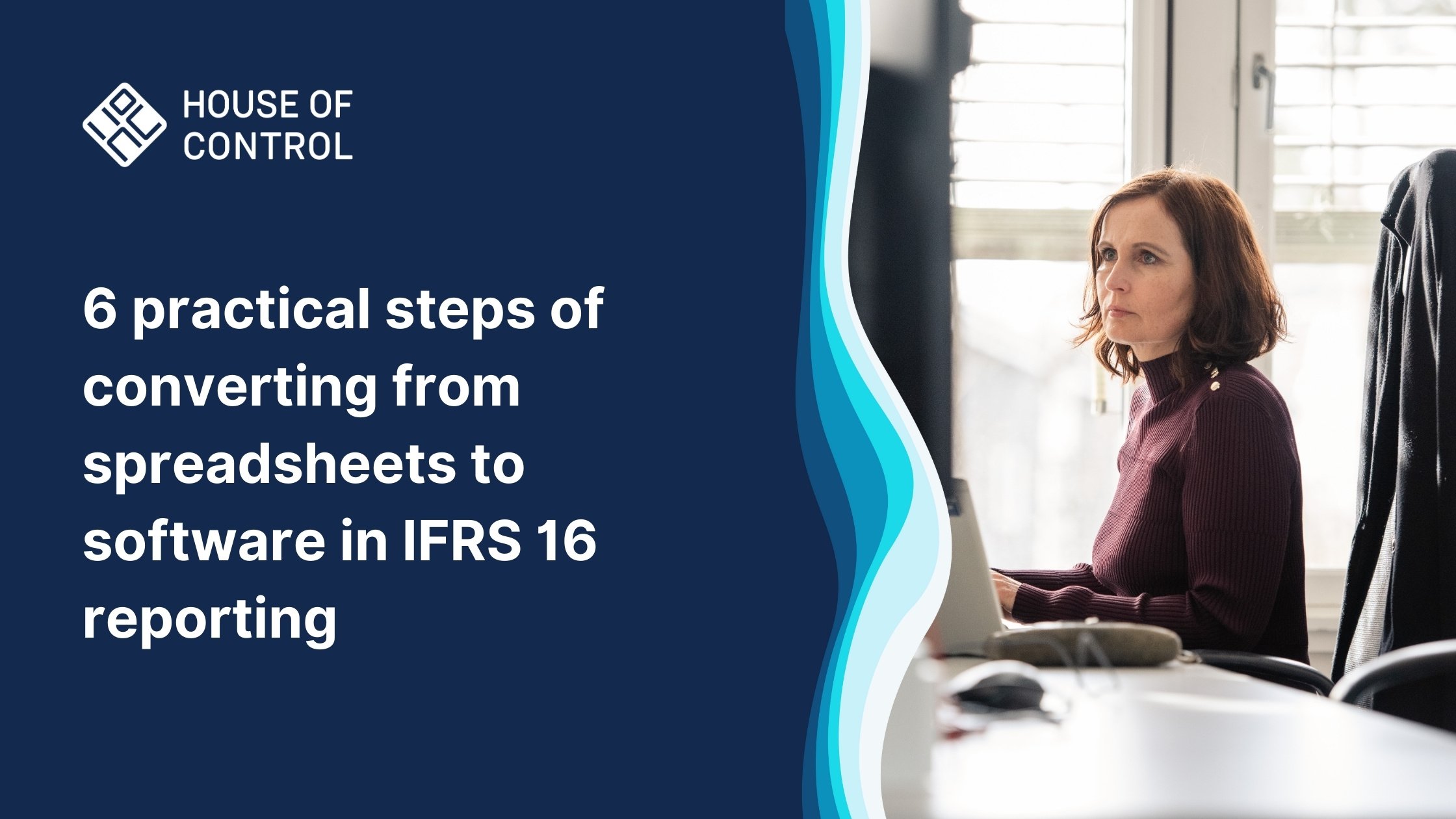Diagram showing six steps to successful IFRS 16 reporting with lease accounting software.